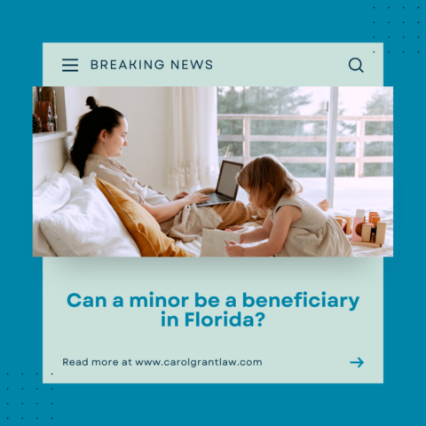 Can a Minor be Named a Beneficiary in Florida?