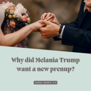 Why did Melania Trump want a new prenup?