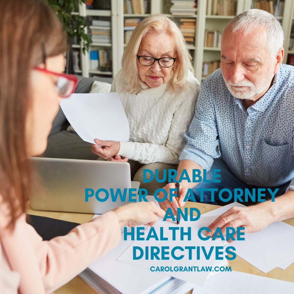 3 people sit at a table covered in paperwork. text on the image reads "durable power of attorney and health care directives - carolgrantlaw.com"